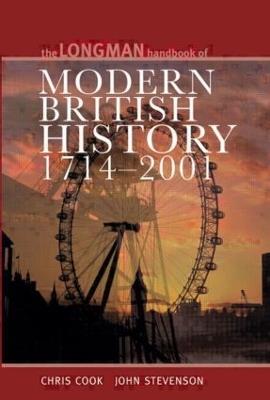 Longman Handbook to Modern British History 1714 - 2001 - Chris Cook,John Stevenson - cover