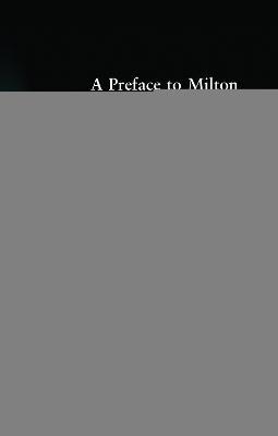A Preface to Milton: Revised Edition - Lois Potter - cover