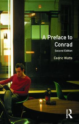 A Preface to Conrad: Second Edition - Cedric Watts - cover