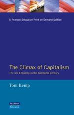 The Climax of Capitalism: The U.S. Economy in the Twentieth Century