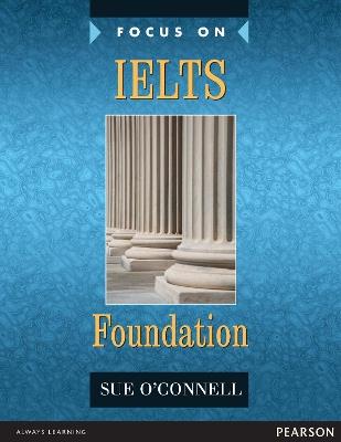 Focus on IELTS Foundation Coursebook: Industrial Ecology - Sue O'Connell - cover