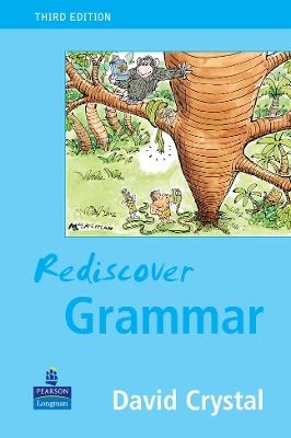 Rediscover Grammar Third edition - David Crystal - cover
