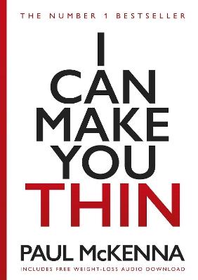 I Can Make You Thin: The No. 1 Bestseller - Paul McKenna - cover