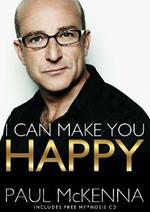 I Can Make You Happy: With free hypnosis download card