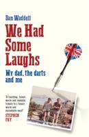 We Had Some Laughs