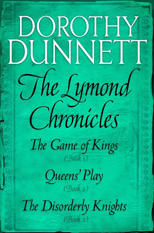 The Lymond Chronicles Box Set: Books 1 - 3