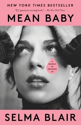 Mean Baby: A Memoir of Growing Up - Selma Blair - cover