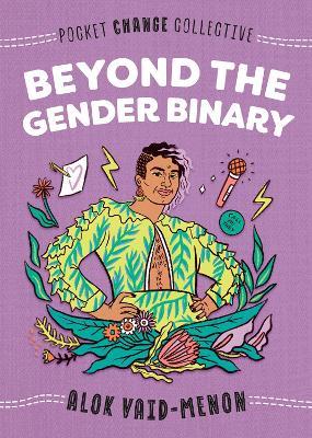 Beyond the Gender Binary - Alok Vaid-Menon - cover