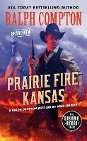 Ralph Compton Prairie Fire, Kansas