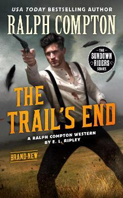 Ralph Compton The Trail's End - E. L. Ripley,Ralph Compton - cover