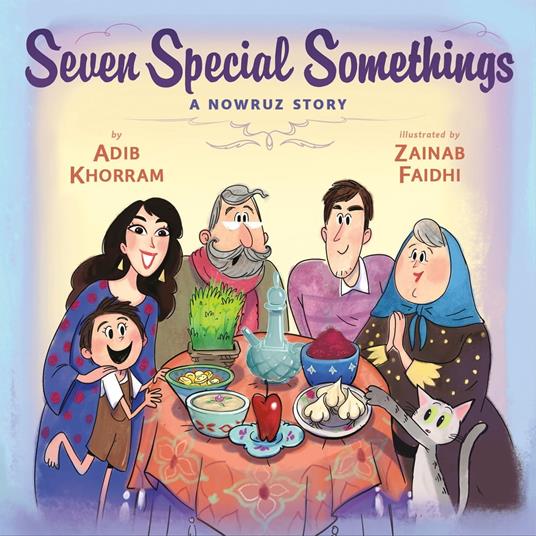 Seven Special Somethings: A Nowruz Story - Adib Khorram,Zainab Faidhi - ebook