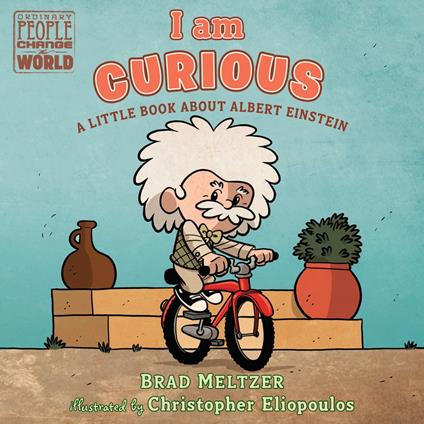 I am Curious - Brad Meltzer,Christopher Eliopoulos - ebook