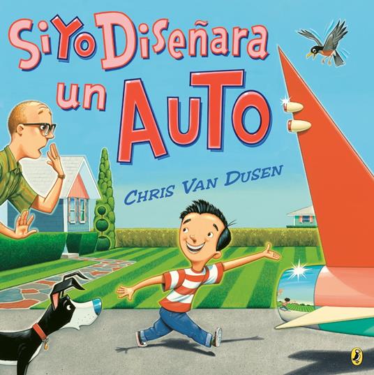 Si yo diseñara un auto - Chris Van Dusen - ebook
