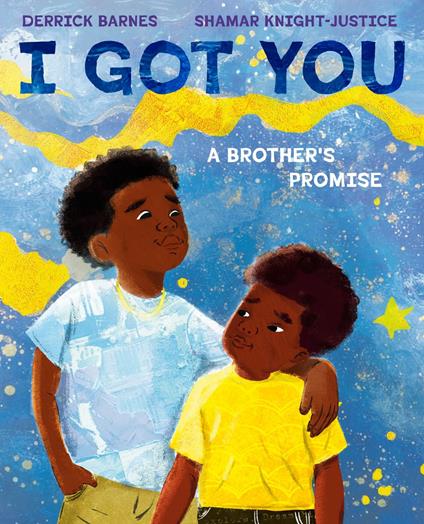 I Got You - Derrick Barnes,Shamar Knight-Justice - ebook