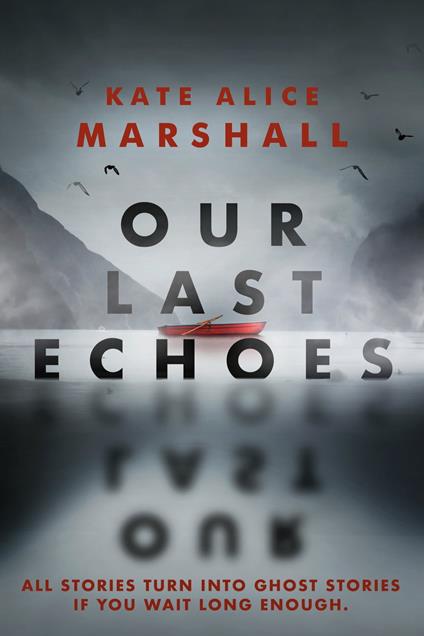 Our Last Echoes - Kate Alice Marshall - ebook