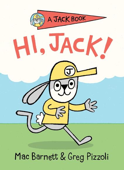 Hi, Jack! - Mac Barnett,Greg Pizzoli - ebook
