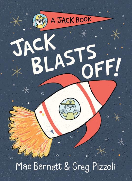 Jack Blasts Off - Mac Barnett,Greg Pizzoli - ebook