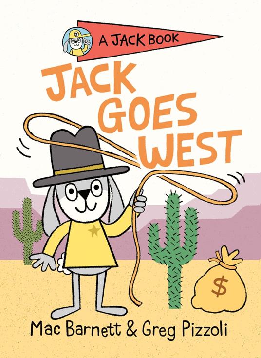 Jack Goes West - Mac Barnett,Greg Pizzoli - ebook