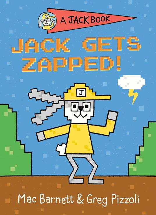 Jack Gets Zapped! - Mac Barnett,Greg Pizzoli - ebook