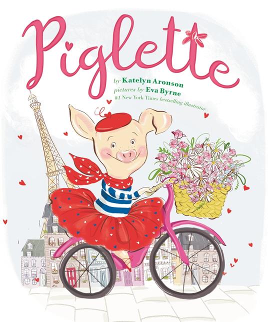 Piglette - Katelyn Aronson,Eva Byrne - ebook