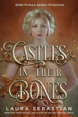 Castles in Their Bones - Laura Sebastian - cover