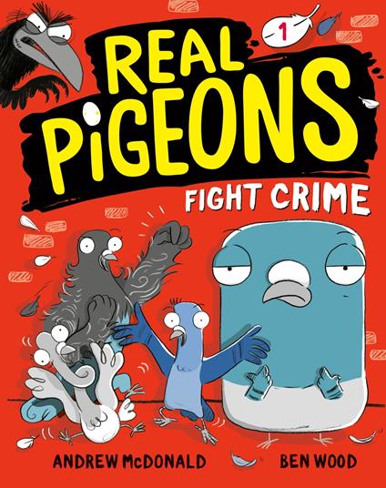 Real Pigeons Fight Crime (Book 1) - Andrew Mcdonald,ben wood - ebook