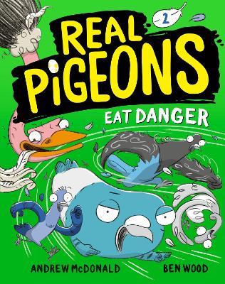 Real Pigeons Eat Danger (Book 2) - Andrew McDonald - cover