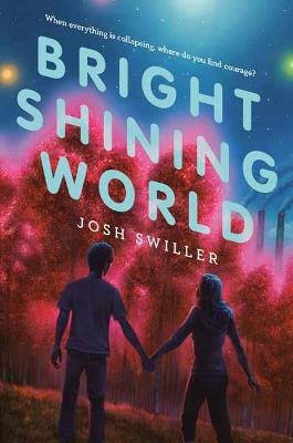Bright Shining World - Josh Swiller - cover