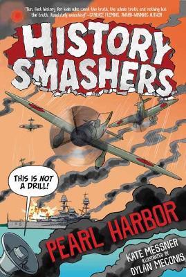 History Smashers: Pearl Harbor - Kate Messner - cover