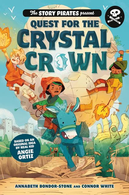 The Story Pirates Present: Quest for the Crystal Crown - Annabeth Bondor-Stone,STORY PIRATES,Connor White,Joe Todd-Stanton - ebook