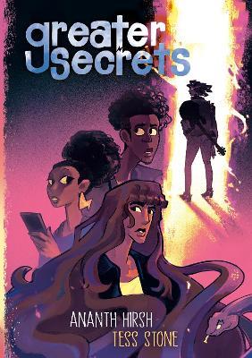 Greater Secrets: (A Graphic Novel) - Ananth Hirsh,Tess Stone - cover