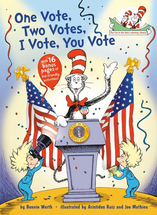 One Vote, Two Votes, I Vote, You Vote - Bonnie Worth,Joe Mathieu,Aristides Ruiz - ebook