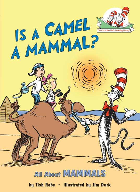 Is a Camel a Mammal? All About Mammals - Tish Rabe,Jim Durk - ebook