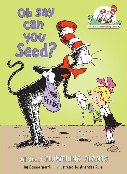 Oh Say Can You Seed? All About Flowering Plants - Bonnie Worth,Aristides Ruiz - ebook