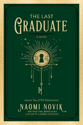 The Last Graduate: A Novel - Naomi Novik - cover