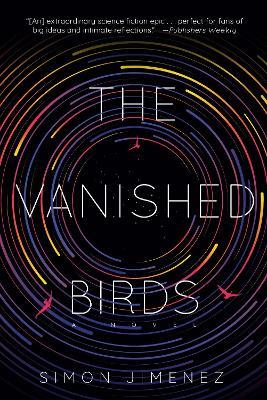 The Vanished Birds: A Novel - Simon Jimenez - cover