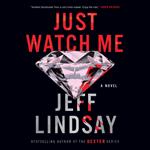 Just Watch Me