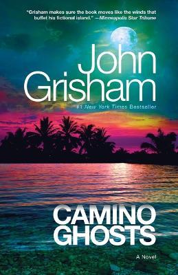 Camino Ghosts: A Novel - John Grisham - cover