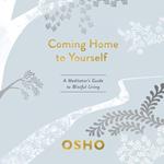 Coming Home to Yourself