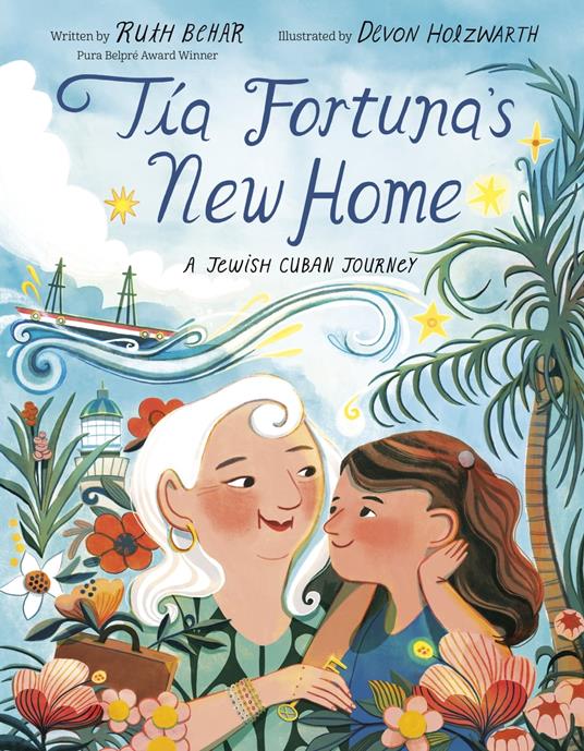 Tía Fortuna's New Home - Ruth Behar,Devon Holzwarth - ebook
