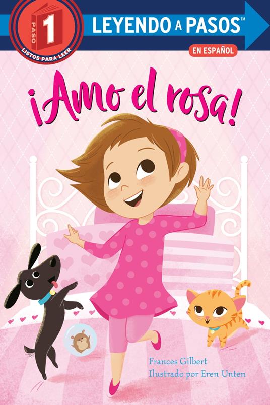 ¡Amo el rosa! (I Love Pink Spanish Edition) - Frances Gilbert,Eren Unten,Polo Orozco - ebook
