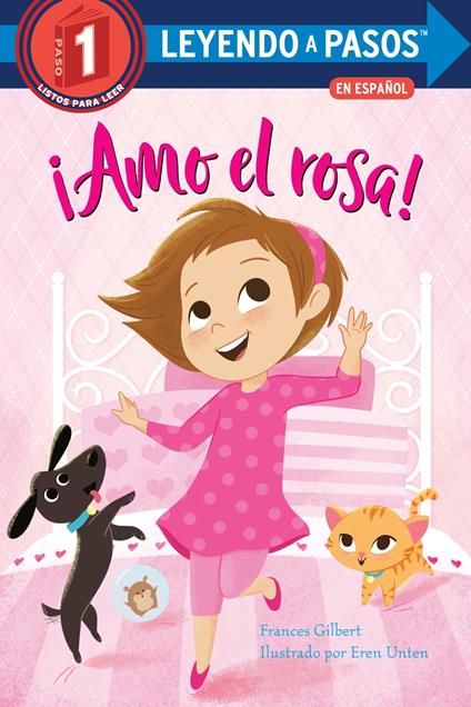 ¡Amo el rosa! (I Love Pink Spanish Edition) - Frances Gilbert,Eren Unten - ebook