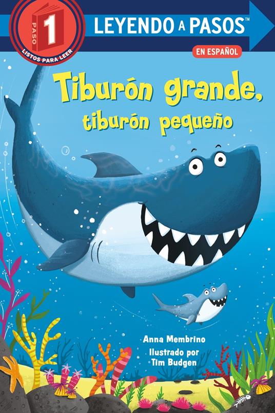 Tiburón grande, tiburón pequeño (Big Shark, Little Shark Spanish Edition) - Anna Membrino,Tim Budgen - ebook