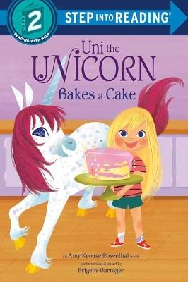 Uni the Unicorn Bakes a Cake - Amy Krouse Rosenthal - cover