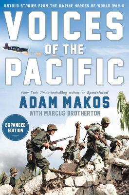Voices Of The Pacific, Expanded Edition - Adam Makos,Marcus Brotherton - cover