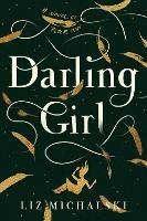 Darling Girl: A Novel of Peter Pan - Liz Michalski - cover