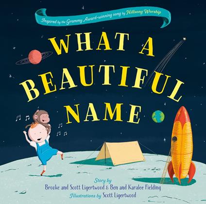 What a Beautiful Name - Ben Fielding,Karalee Fielding,Brooke Ligertwood,Scott Ligertwood - ebook