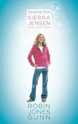 Sierra Jensen Collection, Vol 1 - Robin Jones Gunn - cover