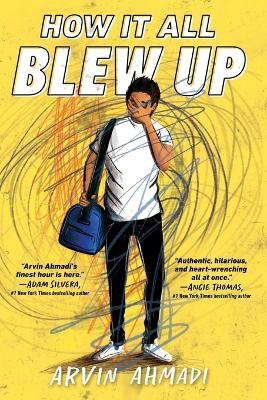 How It All Blew Up - Arvin Ahmadi - cover