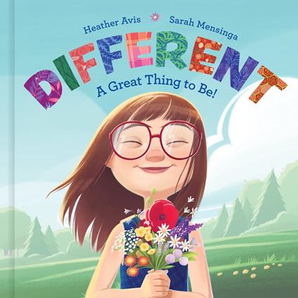 Different--A Great Thing to Be! - Heather Avis,Sarah Mensinga - ebook